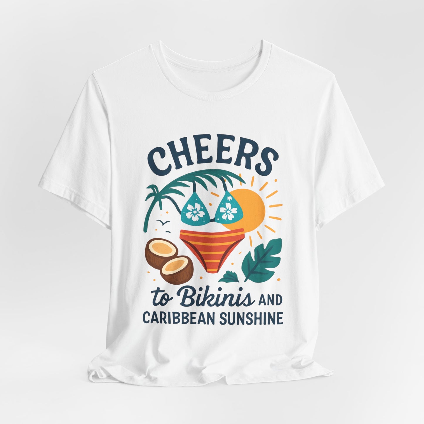 Tropical Caribbean Vacation Graphic T-Shirt - Cheers to Bikinis and Caribbean Sunshine Tee