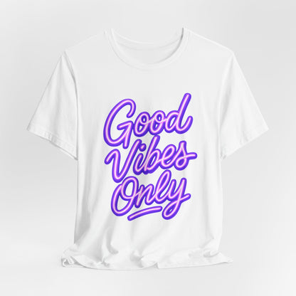 Good Vibes Only T-Shirt