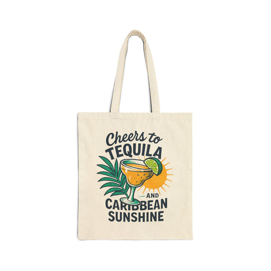 Cotton Canvas Tote Bag - Cheers to Tequila and Caribbean Sunshine