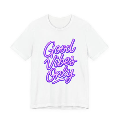 Good Vibes Only T-Shirt