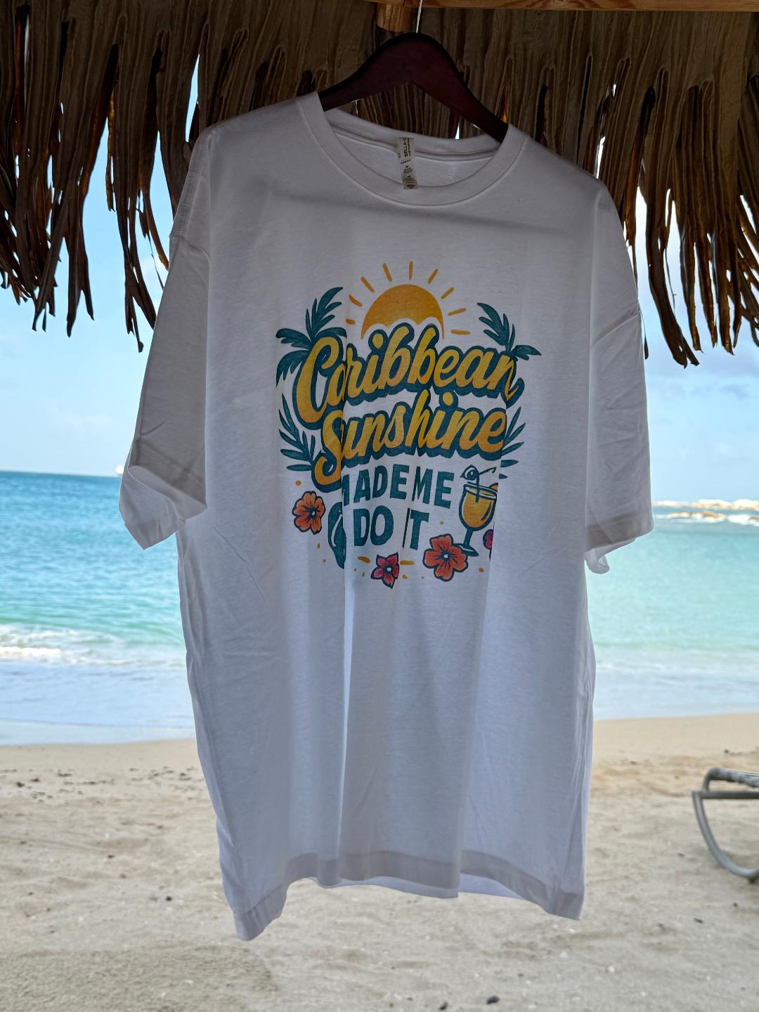 Caribbean Sunshine Made Me Do It T-Shirt - A Next Level 3600 Unisex Cotton Crew Tee