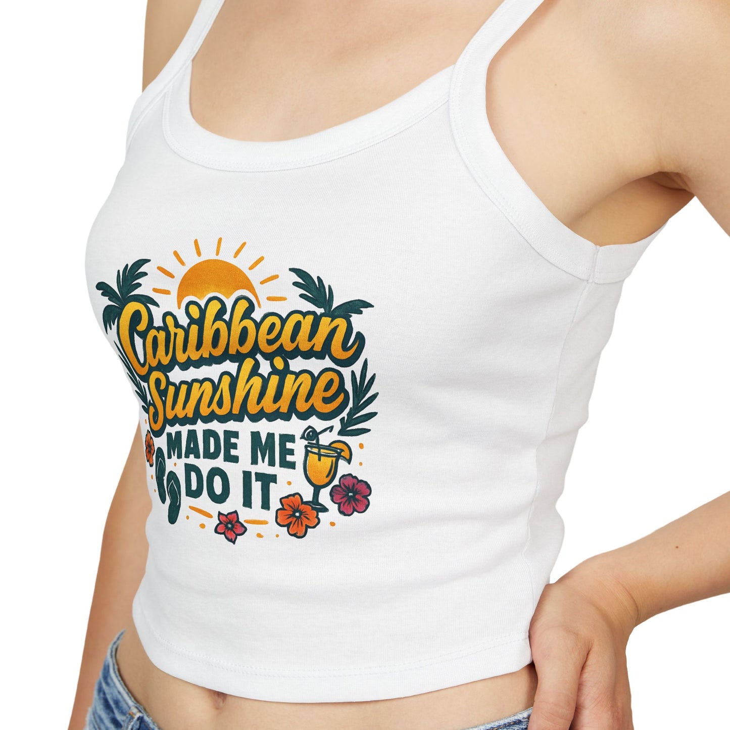 Women's Spaghetti Strap Tank Top - Caribbean Sunshine Made Me Do It