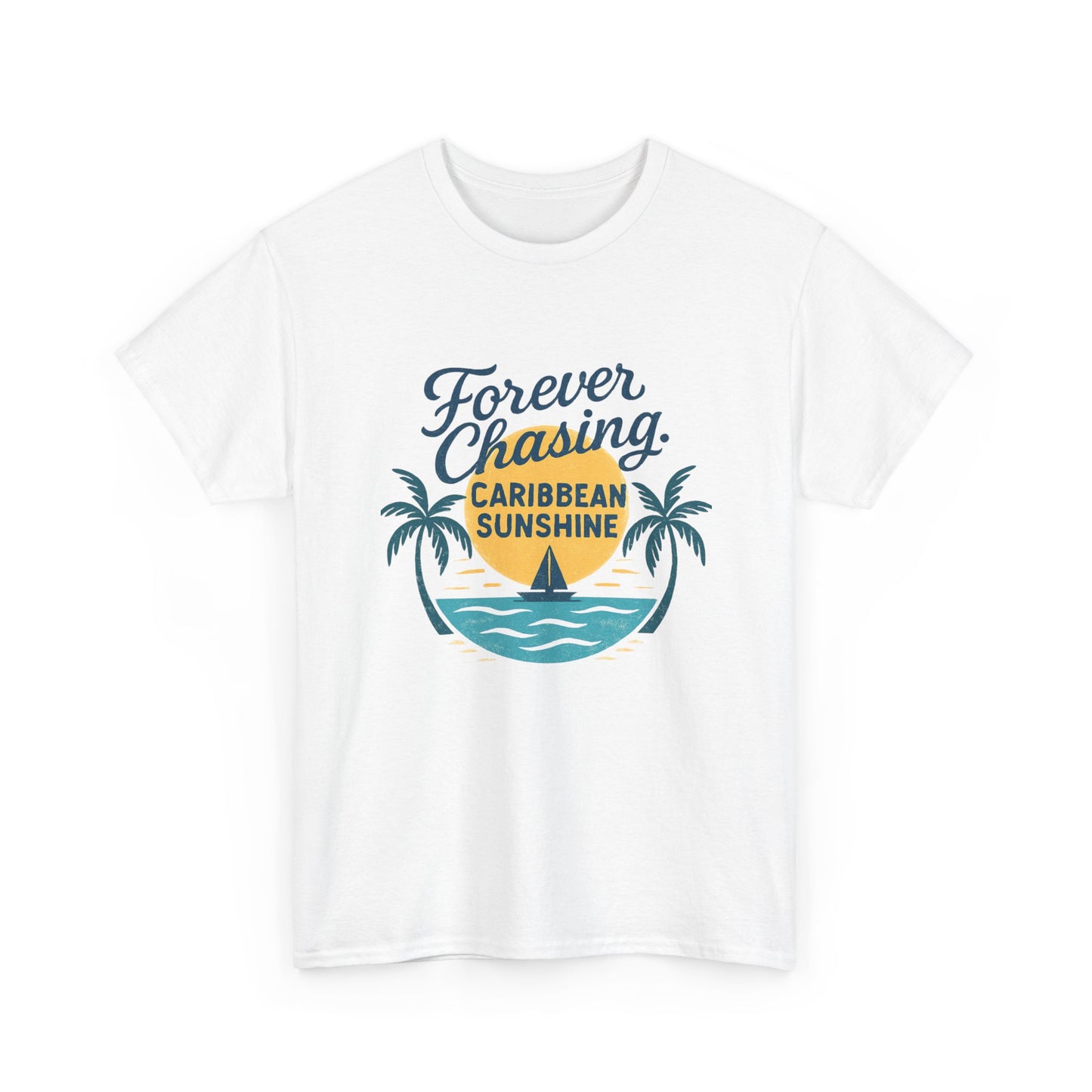 Forever Chasing Caribbean Sunshine - Unisex Heavy Cotton Tee