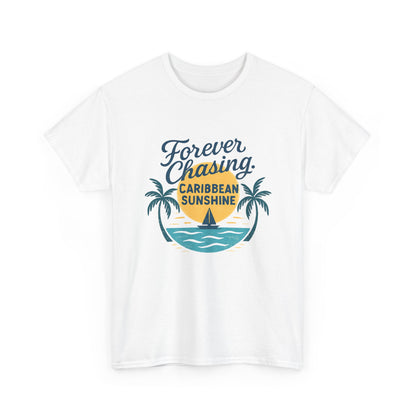 Forever Chasing Caribbean Sunshine - Unisex Heavy Cotton Tee