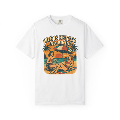 Life Is Better In A Bikini T-Shirt — Retro Beach Graphic Tee