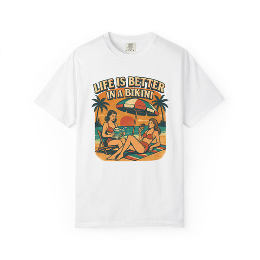Life Is Better In A Bikini T-Shirt — Retro Beach Graphic Tee