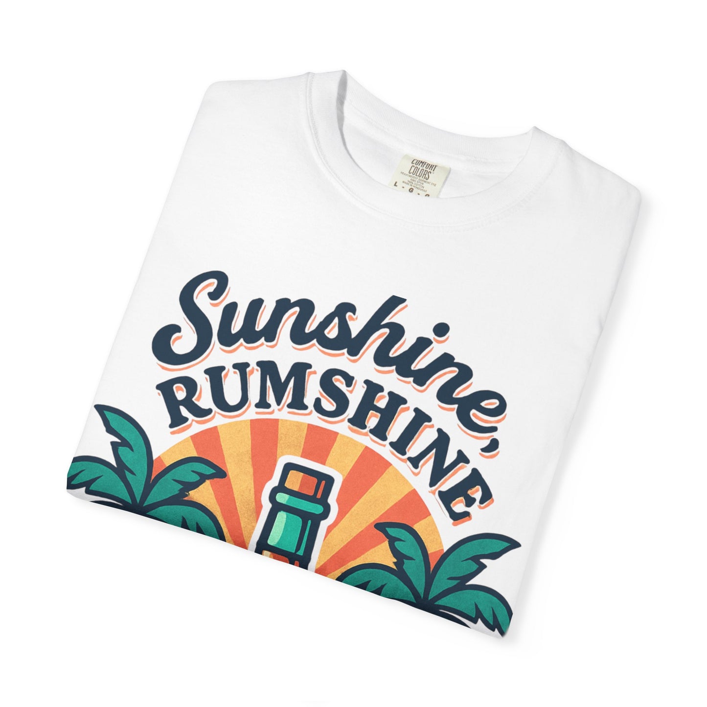 Sunshine Rumshine - Unisex Garment-Dyed T-shirt