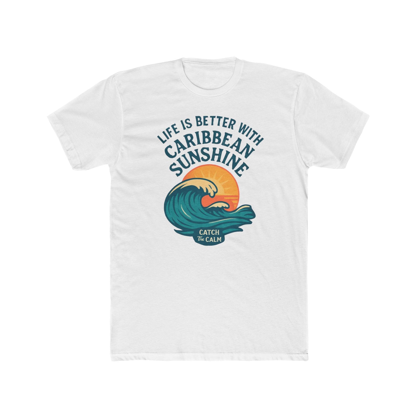 Unisex Cotton Crew Tee - Life is Better with Caribbean Sunshine T-Shirt