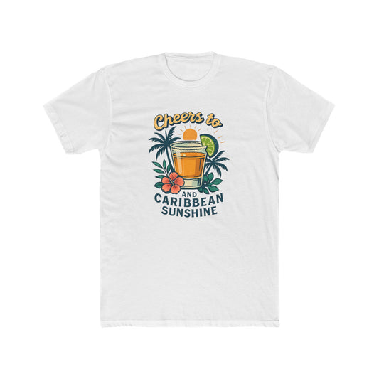 Unisex Cotton Crew Tee - Cheers to Cocktails and Caribbean Sunshine