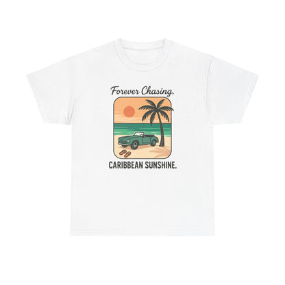 Forever Chasing Caribbean Sunshine - Unisex Heavy Cotton Tee